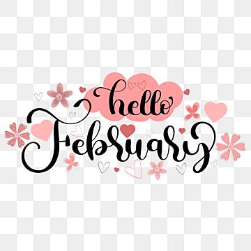 Hello February Month, February Calligraphy, February Clipart, February Background, Lettering With Flowers, February Hello, February Images, Letters Decoration, Winter February