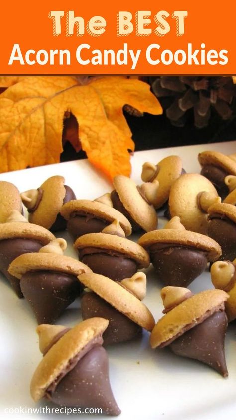 The BEST Acorn Candy Cookies Recipe, Halloween, Christmas, Big Day Recipes Acorn Dessert, Candy Cookies Recipes, Acorn Cookies, Theme Snack, Decorate Cupcakes, Nilla Wafers, Colored Leaves, Candy Cookies, Best Food Ever