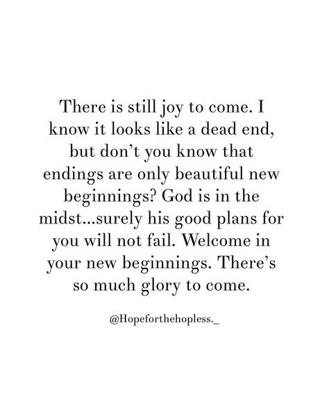 Hope Quotes, Country Quotes, Country Sayings, Verses Bible, Encouragement Quotes Christian, There Is Hope, Dont You Know, Hope For The Future, Love Dream