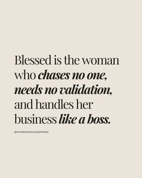 Feeling Empowered Quotes, Professional Woman Quotes, Strong Business Women Quotes, Empowering Female Quotes, Empowered Woman Quotes, I Dont Compete Quotes Woman, Female Power Quotes, Boss Up Quotes Strong Women, Indepent Women Quotes