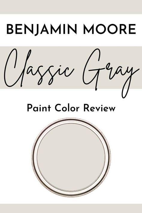 Benjamin Moore Classic Gray OC-23 Oc-23 Classic Gray, Classic Gray Color Scheme, Benjamin Moore Most Popular Colors, White Dove And Classic Gray, Bedroom Paint Ideas Benjamin Moore, Classic Grey Benjamin Moore Kitchen, Benjamin Moore Classic Gray Bathroom, Benjamin Moore Classic Gray Cabinets, Benjamin Moore Classic Gray Bedroom