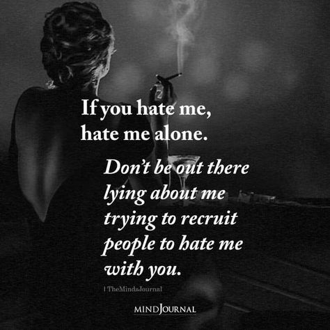 People Who Make Up Lies About You, When People Tell Lies About You, Quotes About People Lying About You, Lying About Me Quotes, Lies About Me Quotes, If You Don't Like Me Quotes, People Who Lie About You, Quotes About Hateful People, People Lying About You Quotes