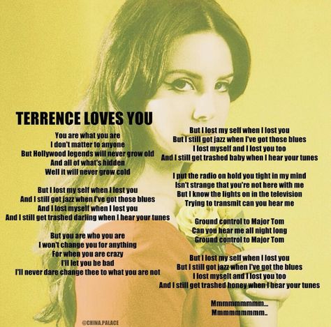 Lana Del Rey, Terrence Loves You Lana Del Rey, Ldr Honeymoon, Terrence Loves You, Love Yourself Lyrics, Never Grow Old, Hollywood Legends, Growing Old, Losing You