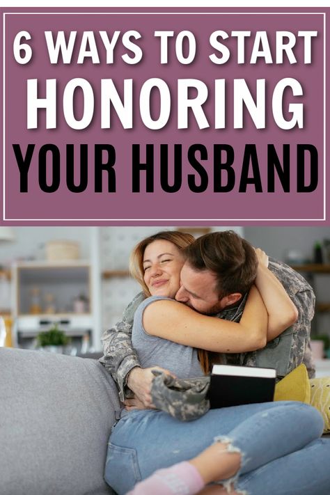 What A Husband Needs From His Wife, How To Be Less Critical Of Husband, Taking Care Of Husband, How To Treat Your Husband, Acts Of Service For Husband, Husband Duties To His Wife, How To Be A Godly Wife, How To Be A Good Wife, Honor Your Husband