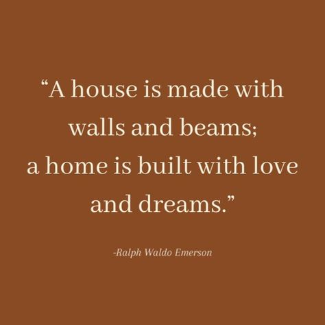 This House Dont Feel Like Home Quotes, What Makes A Home Quotes, Quotes About Home And Love, Homeowner Quotes Funny, Build A Home Quotes, A House Is Not A Home Quotes, House Is Not A Home Quotes, House Home Quotes, A Home Is Quotes