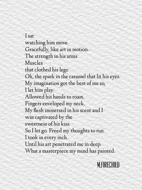 Follow @m.firechild on Instagram for more poetry and prose. #poetry #poems #lovepoem #lovepoetry #lovepoems Spoken Poetry About Sexuality, Soulmate Poems For Him, Sensual Quotes Passion Poetry, True Love Poems For Him, Love Poetry For Him Romantic, Romantic Poetry For Him, Dirty Poems For Him, Deep Love Poetry For Him, Love Poems For Him Short