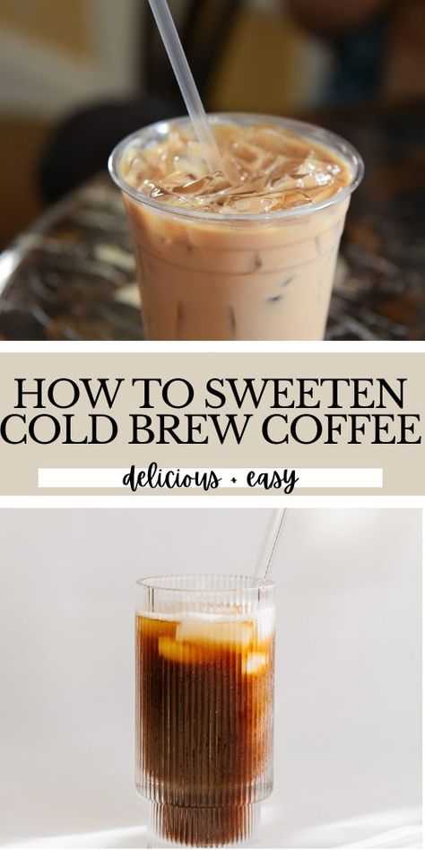 how to sweeten cold brew coffee Cold Brew Coffee Recipe Starbucks, Diy Cold Brew Coffee, Homemade Iced Coffee Recipe, Best Cold Brew Coffee, Coffee Recipe Healthy, Homemade Iced Coffee, Cold Coffee Drinks, Cold Brew Coffee Recipe, Espresso Recipes