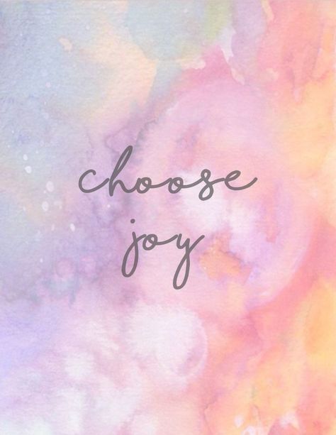 Choose Joy + Free Printable | It's Pam Del Colorful Aesthetic Pictures, Joy Background, Joyful Aesthetic, Joy Aesthetic, Inspiration Words, Joy Quotes, Walk In Love, Choose Joy, New Energy