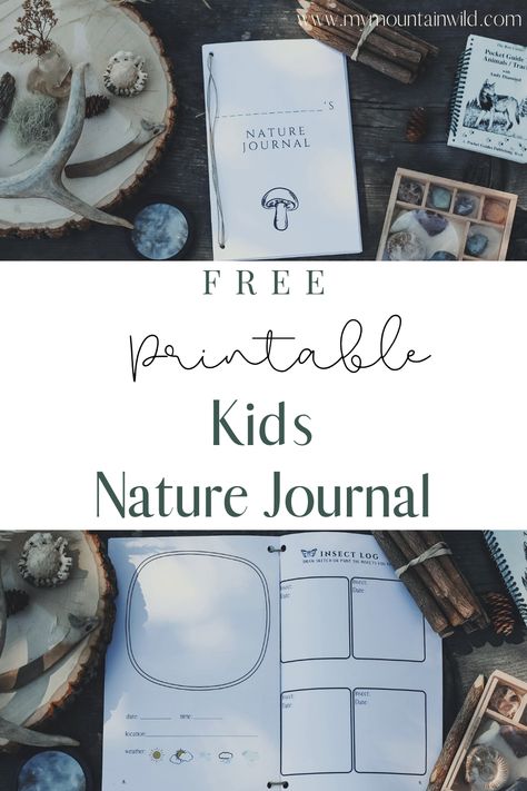 Free Printable Kids Nature Journal | My Mountain Wild Forest School Printables, Camping Homeschool Activities, Free Printables Homeschool, Nature Homeschool Activities, Wild + Free Homeschool, Wild And Free Homeschool, Homeschool Printables Free, Homeschool Free Printables, Easy Outdoor Activities For Kids