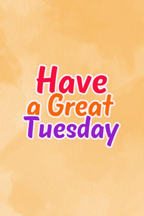 Have a Great Tuesday image #tuesday #happytuesday #HaveaGreatTuesday Happy Tuesday Images, Have A Great Tuesday, Happy Tuesday Morning, Tuesday Images, Hello Tuesday, Tuesday Humor, Birthday Postcards, Beautiful Background, School Quotes