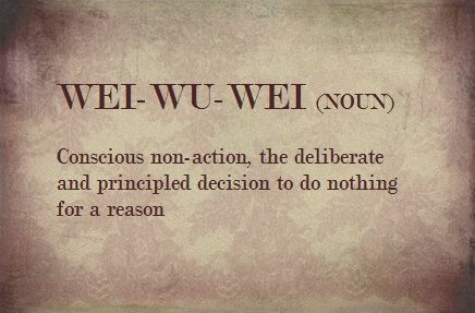 My day today, ahhhhhh Wu Wei, So Far So Good, Under Your Spell, Tao Te Ching, A Course In Miracles, Higher Consciousness, Do Nothing, Word Up, Friedrich Nietzsche