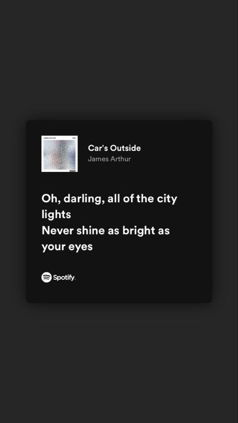 Outside Song, Car's Outside, Not Musik, Meaningful Lyrics, James Arthur, Black Color Hairstyles, Song Lyric Quotes, Color Hairstyles, Lyrics Aesthetic