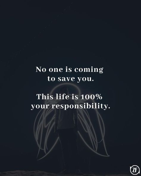 No Coming Back Quotes, Nobody Can Save You But Yourself, Nobody Has Your Back Quotes, No One's Coming To Save You, No One Saves Us But Ourselves, Nobody’s Coming To Save You, Nobody Is Going To Save You Get Up, Nobody Is Coming To Save You Quotes, Nobody Is Going To Save You Quotes