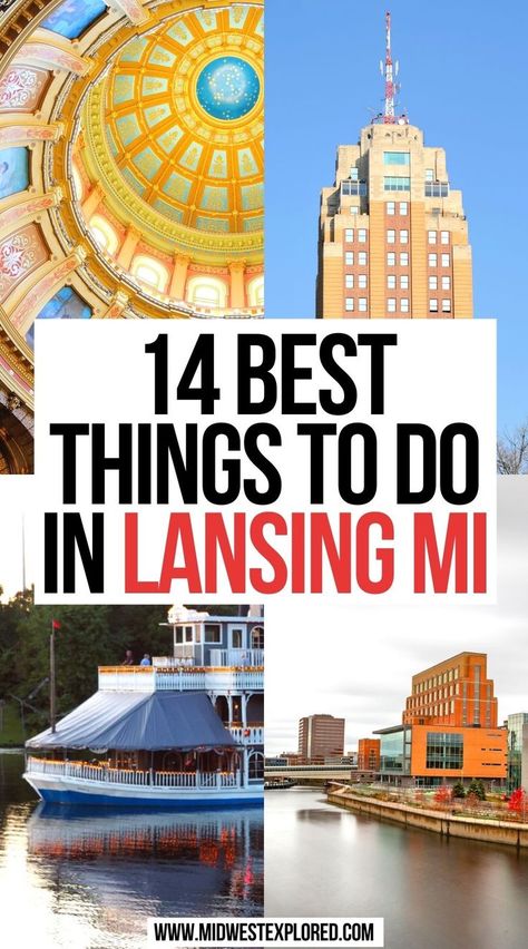 Best Things to do in Lansing MI Things To Do In Lansing Michigan, Michigan Things To Do, Moving To Michigan, Michigan Travel Summer, Lansing Michigan Things To Do, Michigan Living, Michigan Bucket List, Places To Visit In Michigan, Usa Vacations