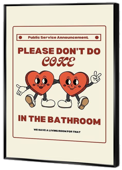 Coke In The Bathroom Sign, Indoor Aesthetic, Bathroom Posters Funny, Groovy Wall Art, Funky Bathroom, Retro Bathroom Decor, Aesthetic Atmosphere, Zimmer Diy, Affiches D'art Déco