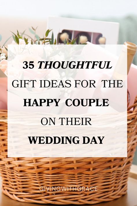 35 thoughtful gift ideas for the happy couple on their wedding day Couple Gifts For Both Wedding, Unique Wedding Gifts For Bride And Groom Creative, New Couple Gift Ideas, Wedding Baskets For Couple, Gifts For The Bride And Groom, Bridal Shower Gifts For Couple, Wedding Gift Ideas For Bride And Groom From Guest Friends, Original Wedding Gifts For Couple, Couples Wedding Gift Ideas