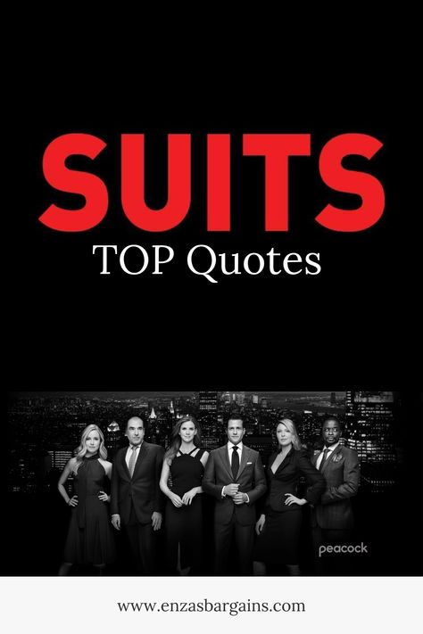 Netflix Suits Top Quotes - Enza's Bargains Suits Netflix Quotes, Suits Tv Show Quotes, Suits Series Quotes, Donna Suits Quotes, Suits Quotes Harvey, Quotes About Watches, Suits Wallpaper, Suit Quotes, Suits Serie