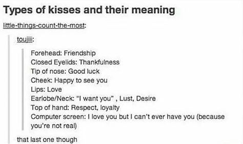 -What different kisses mean- Good to know Humour, Kisses Meaning, Different Kisses, Kiss Meaning, Types Of Kisses, Kissing Quotes, To My Future Husband, L Love You, Good To Know