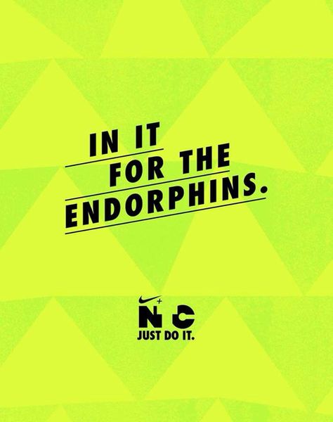 in it for the endorphins and that's like, pretty much it. Running Motivation, Nike Quotes, Running Quotes, I Love To Run, Don't Quit, Health Promotion, Strong Quotes, I Work Out, Running Workouts