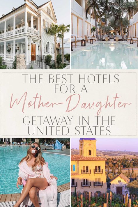 The Best Hotels for a Mother-Daughter Getaway in the United States • The Blonde Abroad Mom Daughter Vacation, Mother Daughter Getaway Ideas, Best Mother Daughter Trips Usa, Mother Daughter Weekend Getaway Ideas, Mother Daughter Trips Destinations, Mother Daughter Vacation Ideas, Mother Daughter Trip Ideas, Mother Daughter Trips, Mother Daughter Spa