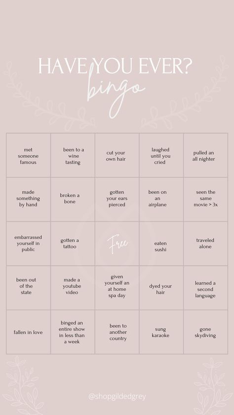 play our have you ever bingo and share it with us on your instagram story. tag us @shopgildedgrey Friend Bingo Template, Ig Bingo Templates, Never Have I Ever Bingo Template, Bingo Have You Ever, Bingo Crush Edition, Have You Ever Bingo, 2022 Bingo Instagram, Birthday Bingo Template, Never Have I Ever Bingo