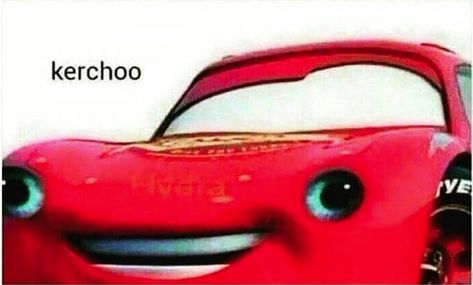 Kerchoo | Lightning McQueen's Ka-Chow | Know Your Meme Humour, Lightening Mcqueen, Funny Text Posts, Car Memes, Try Your Best, Cars Movie, Pixar Cars, Funny As Hell, Lightning Mcqueen