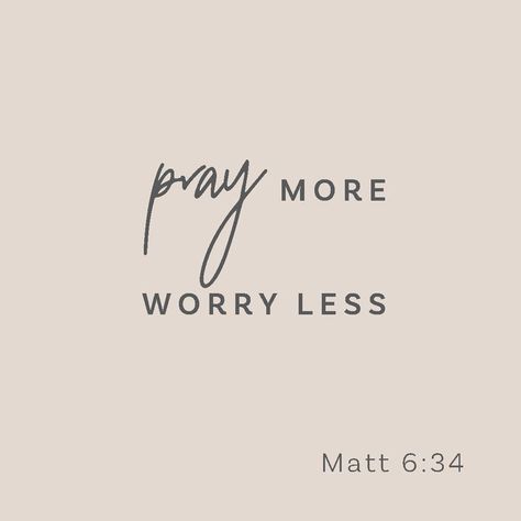 Worry Prayer, Pray More Worry Less, Pray More, Pray Quotes, Ayat Alkitab, Just Pray, Matthew 6, Worry Less, Prayer Board