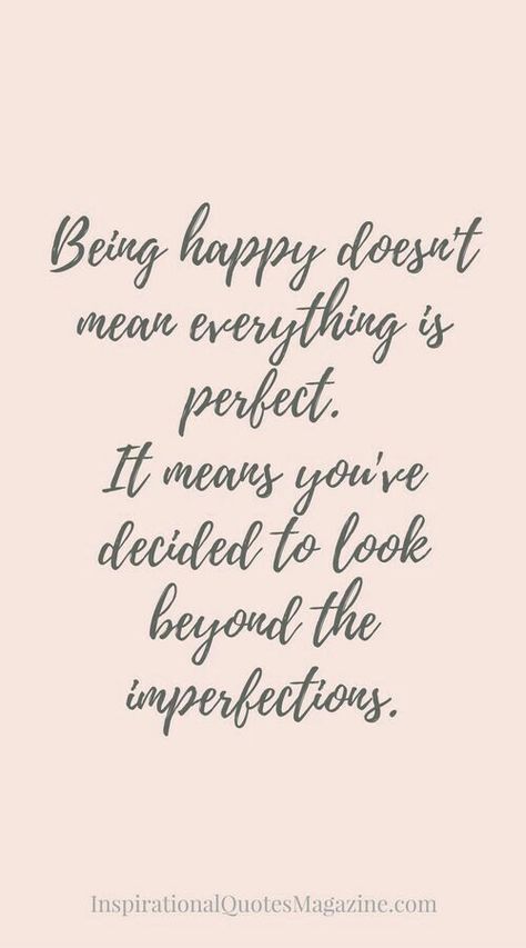 Happy is a choice no matter what the circumstances.  Life isn’t perfect but at least I know that I’m loved and needed where I am. Move Forward, Inspirerende Ord, Living Quotes, January 6, Best Inspirational Quotes, Choose Happy, Perfect Life, Quotable Quotes, Inspiring Quotes About Life