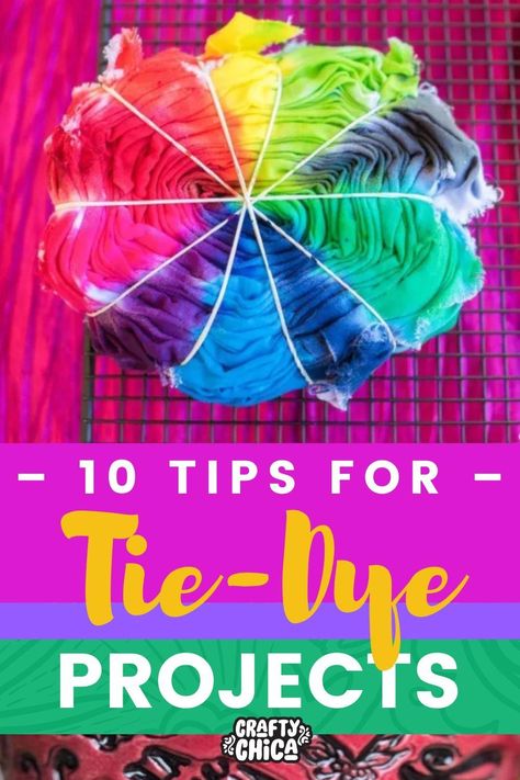 10 Tie-dye tips: Do and don't checklist - The Crafty Chica Patchwork, Latinx Art, Tie Dye Tips, Tie Dye Folding Techniques, Creative Motivation, Tie Dye Shirts Patterns, Diy Tie Dye Techniques, Tie Dye Birthday, Kerajinan Diy