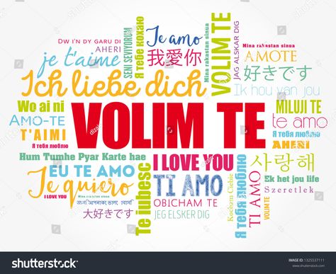 Languages Of The World, Volim Te, World Languages, Different Languages, Word Cloud, I Love You, Stock Vector, Royalty, Royalty Free