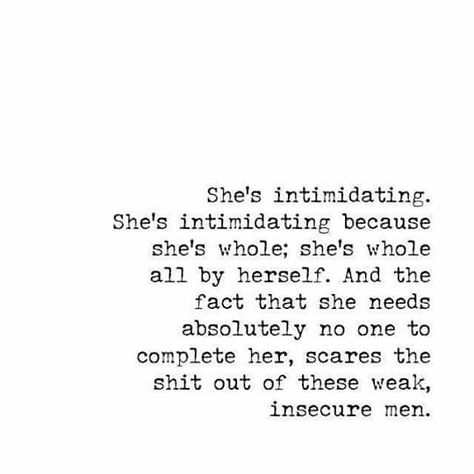 Intimidation Quotes, Feminine Quotes, Meaningful Quotes About Life, Personality Quotes, Sayings And Phrases, Feminist Quotes, Confidence Quotes, Personal Quotes, Baddie Quotes