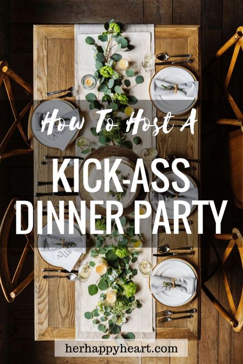 How to Host a Kick-Ass Dinner Party | Love the idea of entertaining but don't know where to start? Seasoned dinner host looking to up your game? Check out my tried and true tips for hosting an amazing dinner party! Easy Fancy Dinner Entertaining, Essen, Hosting Large Dinner Party, 20 Person Dinner Party, Snacks For Dinner Party, Dinner Party Dinner Ideas, Dinner Party For 10 People, Dinner Party Menus Entertaining, Meals For Entertaining Dinner Parties