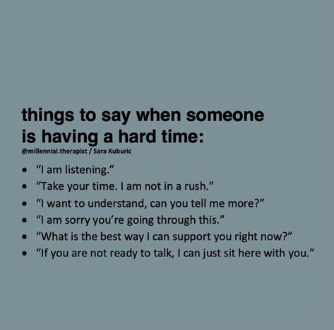 things to say 🤍 | Wisdom quotes life, How to communicate better, Relationship psychology Supportive Statements For Friends, Talking Down To People Quotes, How To Comfort People Over Text, How To Support Someone, How To Be Friendly With People, How To Give Someone Space, How To Continue A Conversation, How To Respond To A Compliment, How To Communicate Better Relationships