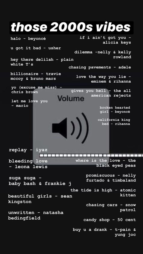 2000s music that everyone’s listened to before ~ don’t come for me if there’s spelling mistakes or some of these aren’t from the 2000s😓 2000 Music Playlists, 2000s Songs Playlists, Throwback Songs 2000, Music To Listen To, 2000 Playlist, Songs About Missing Someone, 2000s Music Aesthetic, Throwback Playlist, 2000 Music