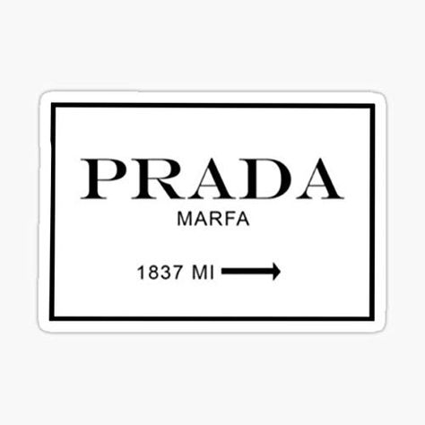 Iconic Stickers, Prada Sign, Stickers Cool, Preppy Stickers, Sticker Graphic, Cute Laptop Stickers, Truck Stickers, Sign Sticker, Phone Case Quotes