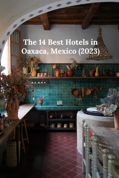 The 14 Best Hotels in Oaxaca, Mexico (2023) - Bon Traveler Oaxaca, Ancient Ruins, Mexico, Puerto Escondido, Traditional Market, Colonial Architecture, Rooftop Terrace, Hotel Design, Old World Charm