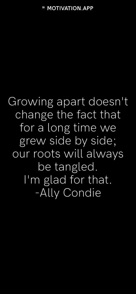 Sister Quotes, We Grew Apart, Honest Quotes, Motivation App, Growing Apart, You Loose, We Are Together, Time Quotes, Tough Times