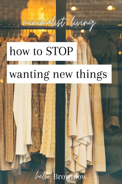 Organisation, Simple Living Declutter, How To Start Minimalism, Less Materialistic Life, Slow Living Wardrobe, Simple Living Inspiration, How To Stop Wanting Things, Slow Living Inspiration, Becoming A Minimalist Declutter