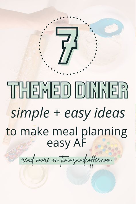 Weeknight Dinner Menu Meal Planning, Weeknight Dinner Themes, Daily Meal Themes, Weekly Meal Plan Theme, Weekly Dinner Themes, Meal Planning Theme Nights, Weekly Themed Dinner Nights, Week Night Dinner Ideas, Theme Dinners Ideas