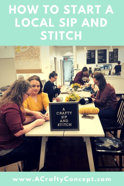 How to Start a Local Sip and Stitch Crochet Group Boards, Group Crochet Projects, Community Project Ideas, How To Start Crochet, Knitting Business, Group Names Ideas, Friends Crochet, Sew Ideas, Diy Knit
