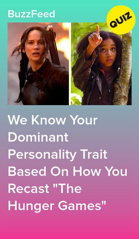 We Know Your Dominant Personality Trait Based On How You Recast "The Hunger Games" Hunger Games Tweets, Sims 4 Cc Hunger Games, What District Are You Hunger Games Quiz, Buzzfeed Hunger Games Quiz, Which Hunger Games Character Are You, Recast Quizzes, Hunger Games Quizzes, Hunger Games Icons, Hunger Games Quiz