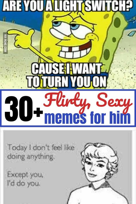 Memes For Husband Funny, Quotes For Husband From Wife Flirty, Flirty Pictures For Him, Want You Quotes For Him Flirty, Flirty Texts For Him Funny, Husband Memes Funny, Flirty Memes For Him Funny, Adulting Humor Flirty, Memes For Boyfriend Flirty