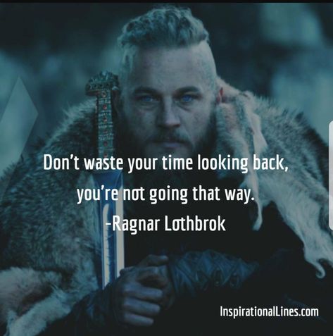 Quotes On History, Ragnar Quotes, Modern Day Viking, Ragnar Lothbrok Quotes, Vikings Quotes, Dont Waste Your Time, Odin Norse Mythology, Viking Gifts, Viking Quotes