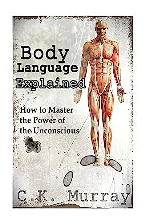 Body Language Explained: How to Master the Power of the Unconscious Psychology, Nonverbal Communication, Health Psychology, Psychiatry, Body Language, Amazon Books, Book Club Books, Books To Read, Free Shipping