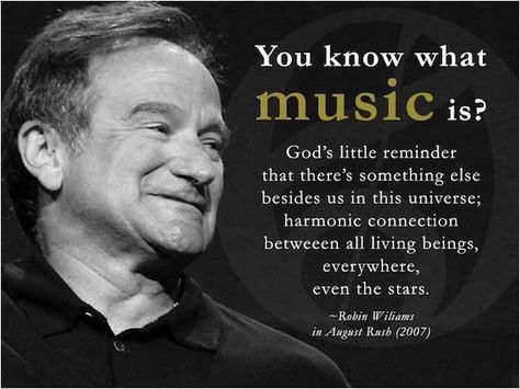 • “God’s Little Reminder” • Media Pa • Top Probate Lawyers • | • John B Whalen Jr Esq • Robin Williams Quotes, August Rush, Not Musik, Ayat Alkitab, Musica Rock, Rock Punk, I'm With The Band, Robin Williams, Music Therapy