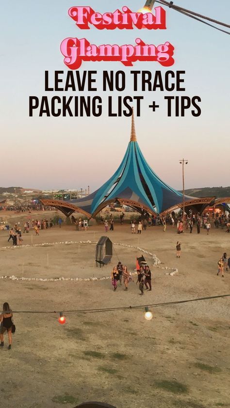 Festival glamping Leave No Trace festival packing list and tips. What does it mean to Leave No Trace? Packing list and tips for embodying a leave no trace philosophy for music festivals, campgrounds, and social gathering spaces. Beverage Packaging, Music Festivals, Festival Packing, Festival Packing List, Lightning In A Bottle, Leave No Trace, Recycling Sorting, Gathering Space, Recycling Programs