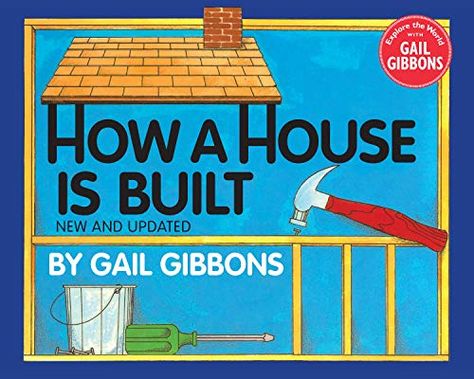 How a House Is Built (New & Updated): Gibbons, Gail: 9780823446940: Amazon.com: Books Wood Frame House, Gail Gibbons, Mighty Girl, Quiz Names, Different Careers, Trade Books, 100 Book, Early Readers, Children's Picture Books