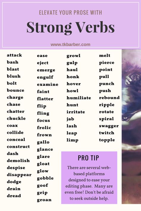 A handy short list of strong verbs! #strong verbs #verbs #writing #writers Strong Verbs List, Verbs To Use In Writing, Strong Verbs For Writing, Powerful Verbs, Verb Vocabulary, Apa Format Example, Strong Verbs, Vivid Verbs, Verb Words