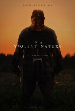In a Violent Nature - Wikipedia Nature Movies, Miles Edgeworth, Newest Horror Movies, Wolf Creek, Slasher Film, Slasher Movies, Film Home, Sundance Film Festival, Nature Posters