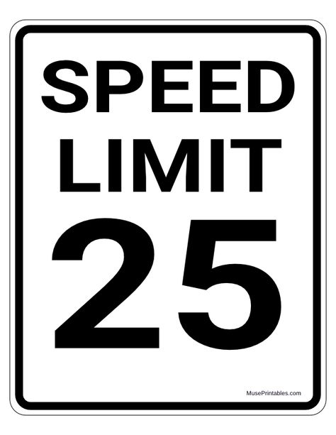 Printable 25 MPH Speed Limit Sign Construction Classroom, Speed Limit Sign, Speed Limit Signs, Shelves Design, Danger Signs, Wall Shelves Design, Speed Limit, Burlap Christmas, Bday Ideas